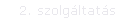 2. szolg�ltat�s